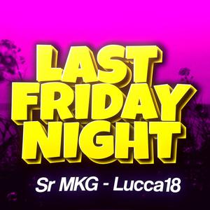 BEAT LAST FRIDAY NIGHT - Always say we're gonna stop-op