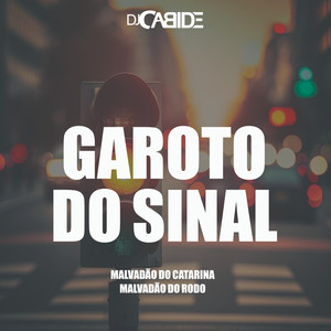 Garoto do Sinal (Explicit)