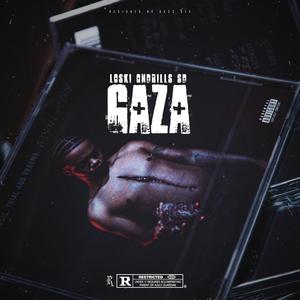 Gaza (feat. Loski, OnDrills & S-D) (Explicit)
