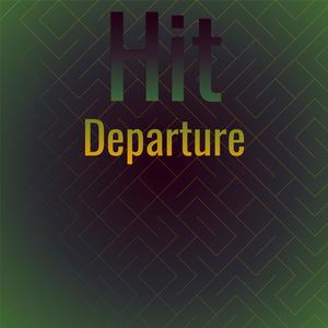 Hit Departure