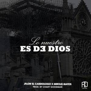 Lo Nuestro es de Dios