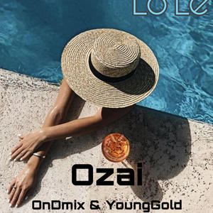 LoLe (feat. Ozai & YoungGOLD) (Explicit)