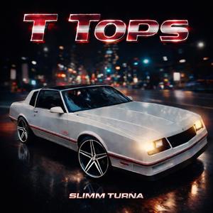T Tops (Explicit)
