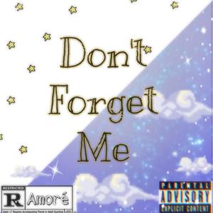 Don't Forget Me