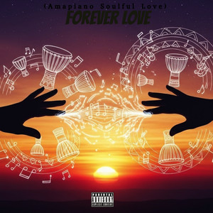 Forever Love (Amapiano Soul Love)