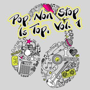 Pop Non Stop Is Top, Vol. 1