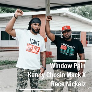 Window Pain (feat. Rece Nickelz)