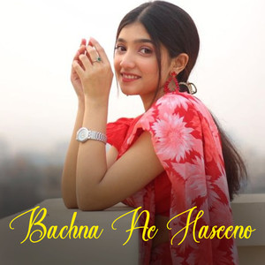 Bachna Ae Haseeno