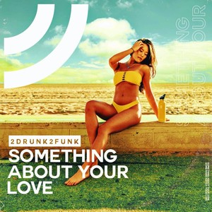 Something About Your Love (Club Mix)
