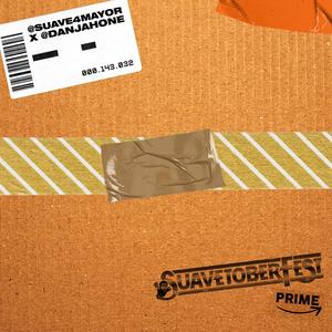 #Suavetoberfest PRIME (Explicit)