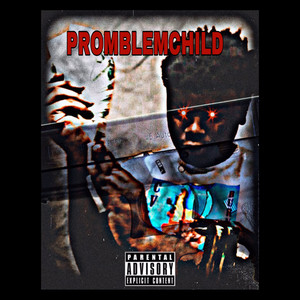 PROMBLEMCHILD (Explicit)