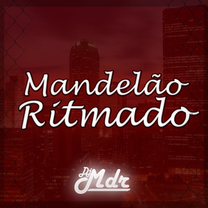 Mandelão Ritmado (Explicit)