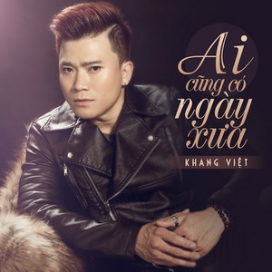 Ai Cung Co Ngay Xua