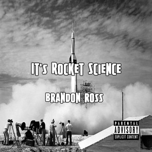 It's Rocket Science (Explicit)