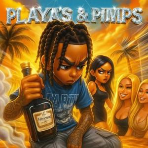 Playa's & Pimps (Explicit)