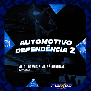 Automotivo Dependência 2 (Explicit)