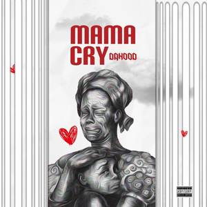 Mama Cry (Explicit)