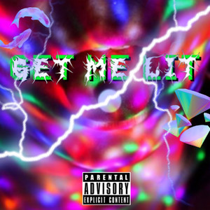 GML!(Get Me Lit) (Explicit)