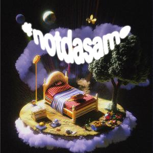 #notdasame (Explicit)