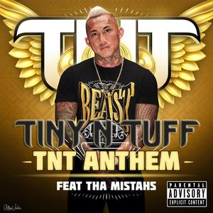 TNT ANTHEM (feat. Tha Mistahs) [Explicit]