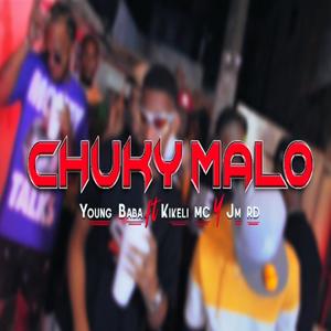 Chuky Malo (feat. JM RD & Kikeli MC)