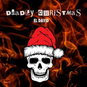 DEADLY CHRISTMAS (Explicit)