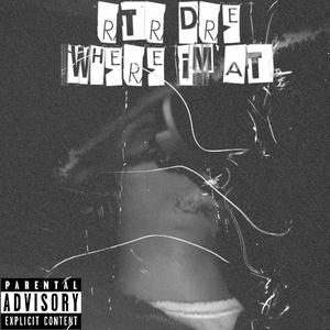 Where Im At (Explicit)