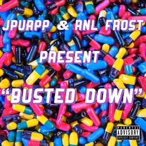 Busted Down (Explicit)