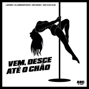Vem, Desce Até o Chão (Explicit)