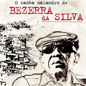 O Samba Malandro de Bezerra da Silva