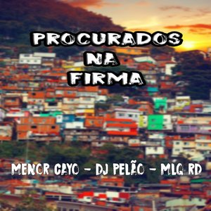 Procurados Na Firma (Explicit)