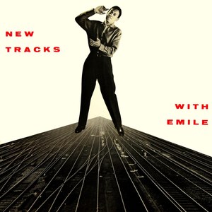 New Tracks With Emile