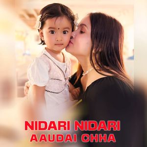 NIDARI NIDARI AAUDAI CHHA