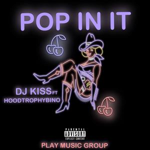 Pop In It (feat. Hoodtrophy Bino) [Explicit]