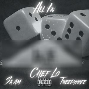 All In (feat. Skam & Tweezymode) (Explicit)