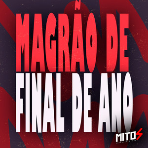 Magrão De Final De Ano (Explicit)