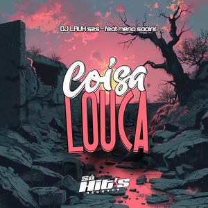 Coisa Louca (Explicit)