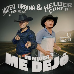 Mi Mujer Me Dejó
