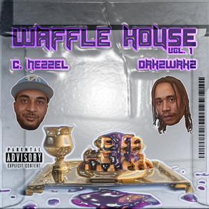 Waffle House, Vol. 1 (Explicit)