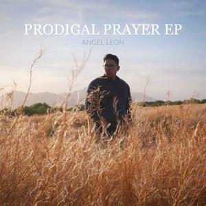 Prodigal Prayer EP