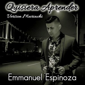 Quisiera Aprender (Versión Mariachi)