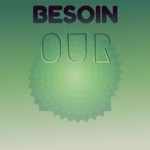 Besoin Our