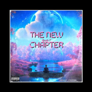 The New Chapter E.P (Explicit)