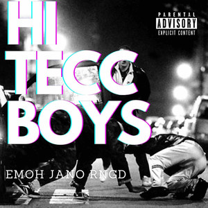 Hi Tecc Boys (Explicit)