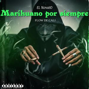 Marihuano por siempre (Explicit)
