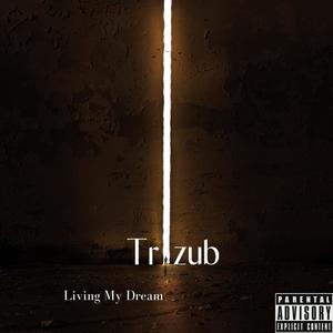 Living My Dream (Explicit)