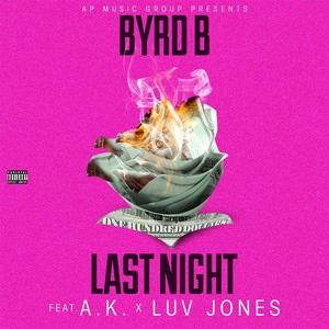 Last Night (Radio Version) [feat. A. K. & Luv Jones]