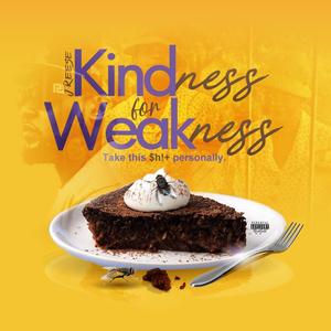 Kindness For Weakness (Explicit)