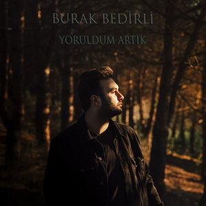 Yoruldum Artık