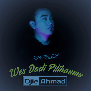 Wes Dadi Pilihanmu